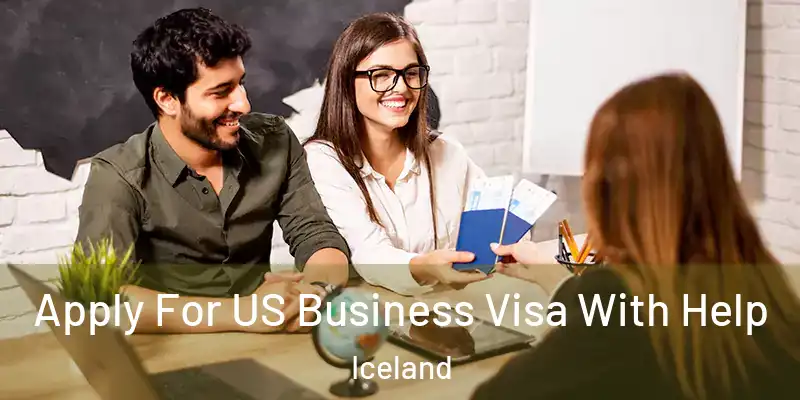 Apply For US Business Visa With Help Iceland