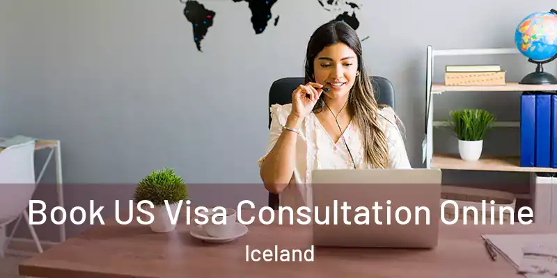 Book US Visa Consultation Online Iceland