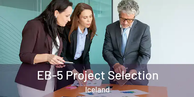 EB-5 Project Selection Iceland