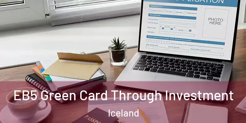 EB5 Green Card Through Investment Iceland