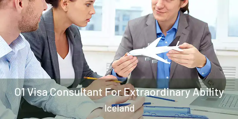  O1 Visa Consultant For Extraordinary Ability Iceland
