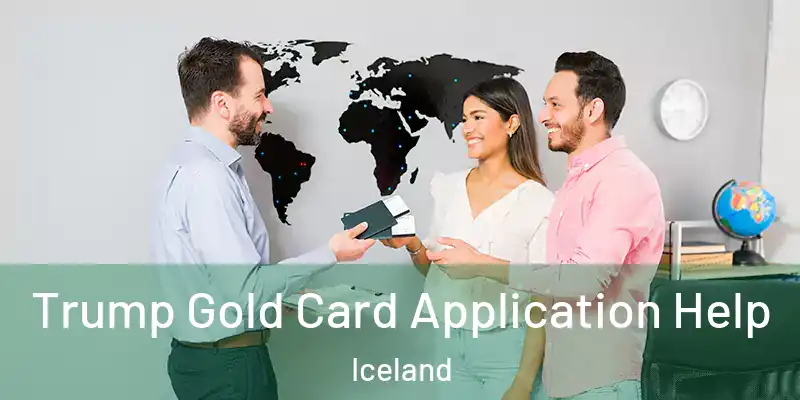 Trump Gold Card Application Help Iceland