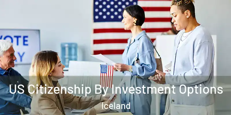 US Citizenship By Investment Options Iceland