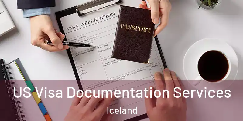 US Visa Documentation Services Iceland