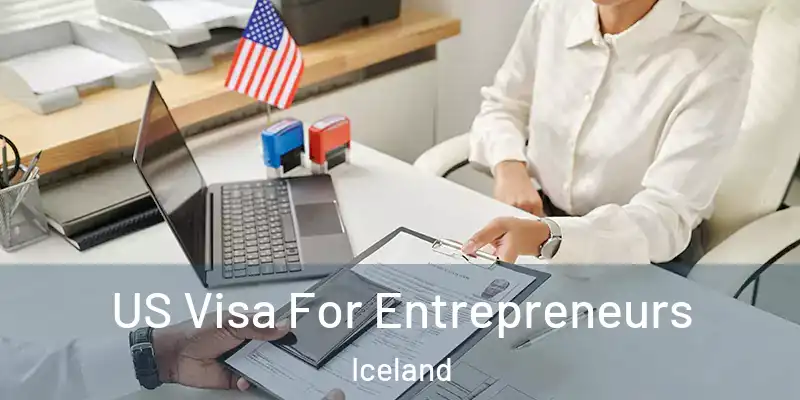 US Visa For Entrepreneurs Iceland