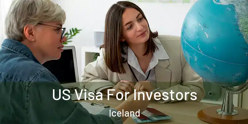  US Visa For Investors Iceland