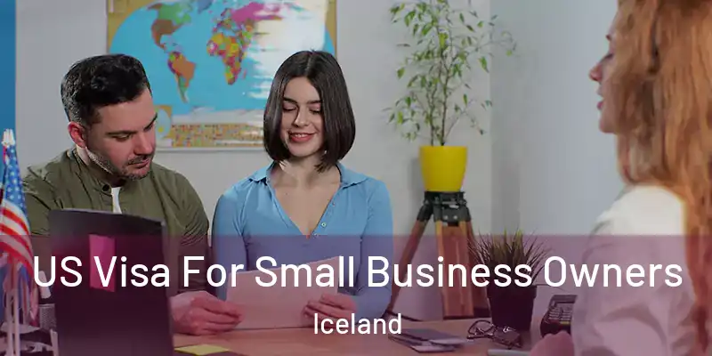 US Visa For Small Business Owners Iceland