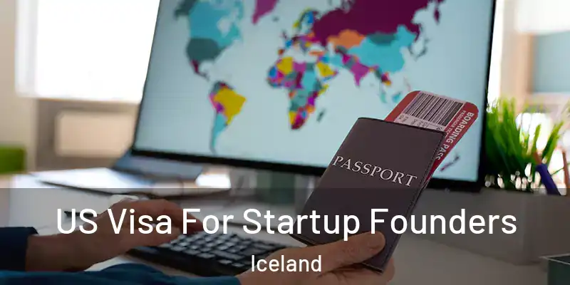 US Visa For Startup Founders Iceland