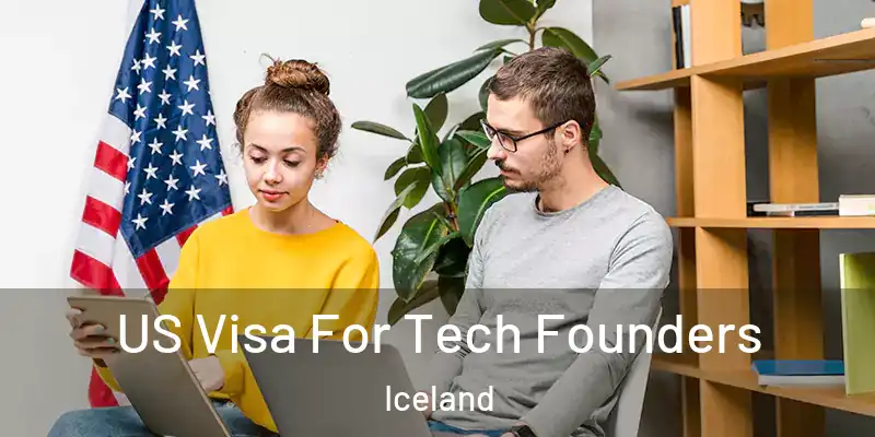 US Visa For Tech Founders Iceland