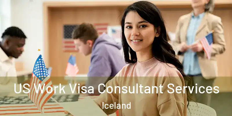 US Work Visa Consultant Services Iceland