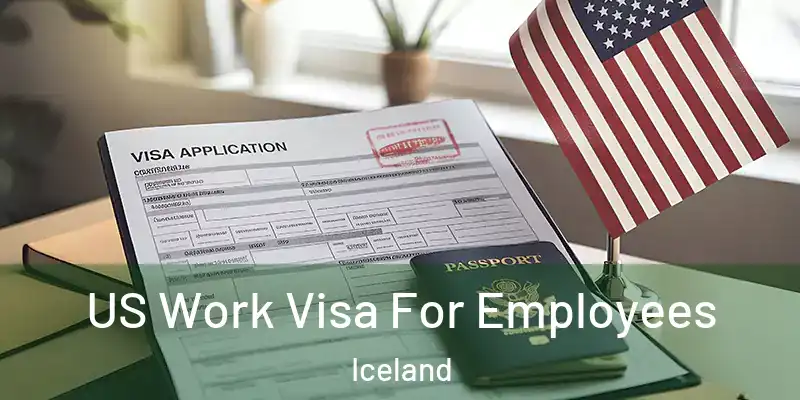 US Work Visa For Employees Iceland