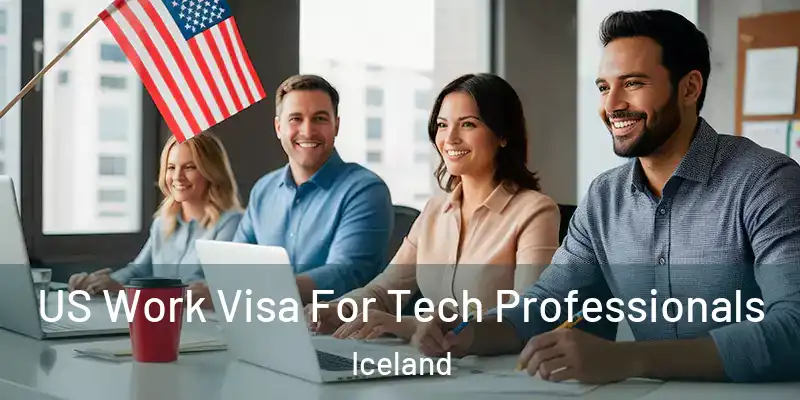 US Work Visa For Tech Professionals Iceland