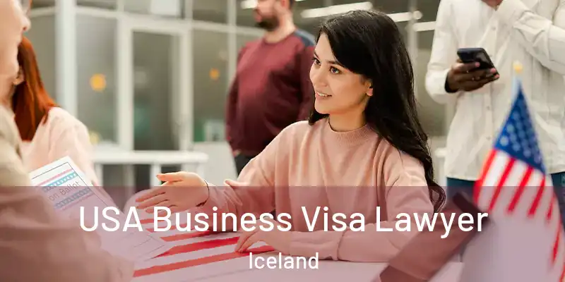  USA Business Visa Lawyer Iceland