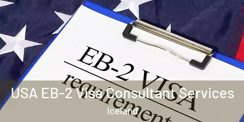 USA EB-2 Visa Consultant Services Iceland